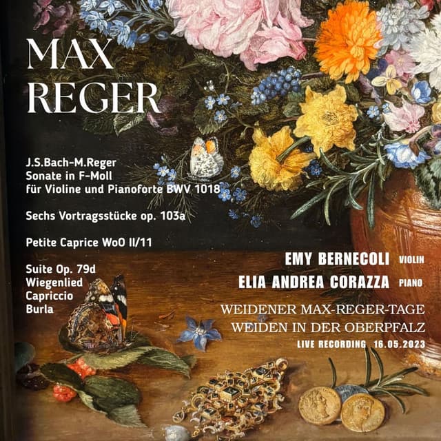 M. Reger: Sechs Vortragsstücke (Suite a-Moll) op. 103a – J.S. Bach & M. Reger: Sonate in F-Moll Für Violine Und Pianoforte BWV 101
