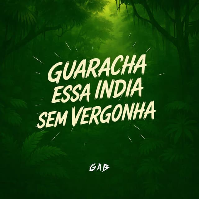 Guaracha Essa India Sem Vergonha