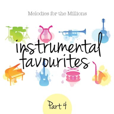 Instrumental Favourites, Pt. 4 - Melodies for the Millions