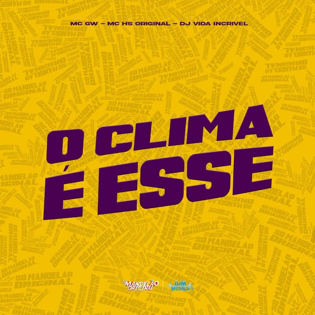 O Clima É Esse