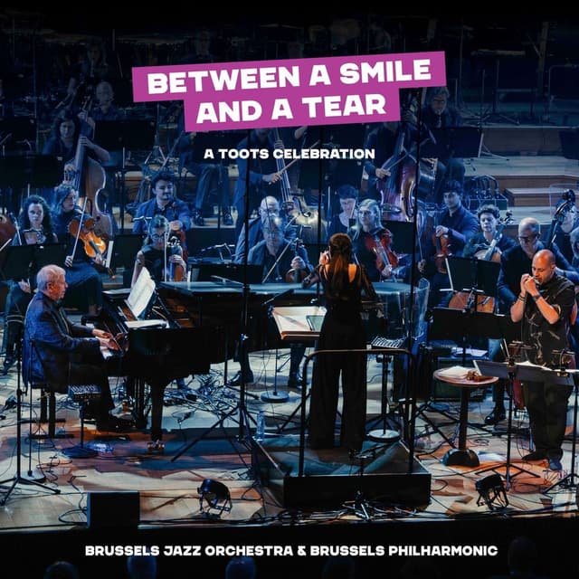 Between a Smile and a Tear - A Toots Celebration (Live)