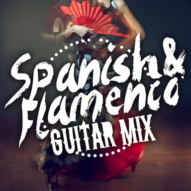 Spanish & Flamenco Guitar Mix
