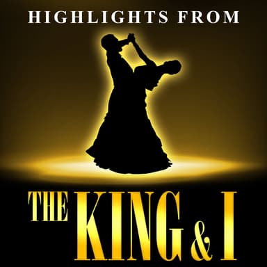 Highlights from the King & I