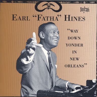 "Way Down Yonder In New Orleans"