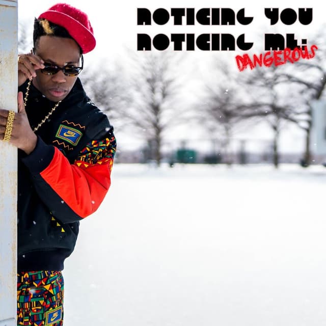 Noticing You, Noticing Me: Dangerous
