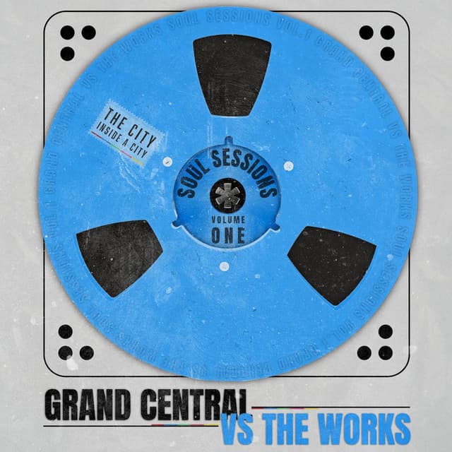 The Soul Sessions, Vol. 1: Grand Central vs The Works