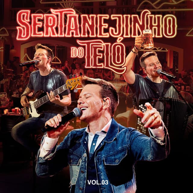 Sertanejinho Do Teló (Ao Vivo / Vol.03)