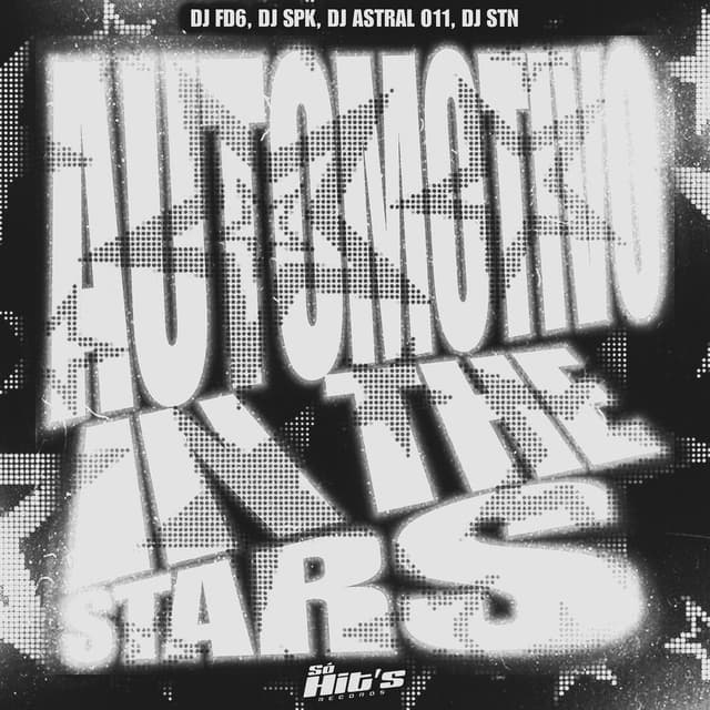 Automotivo In The Stars