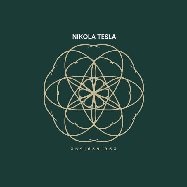 Nikola Tesla: 369 639 963 Hz