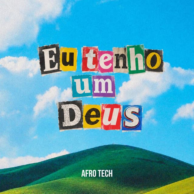 EU TENHO UM DEUS (Afro Tech version)