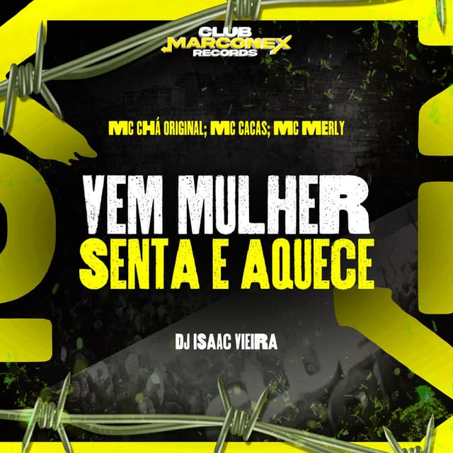 Vem Mulher Senta e Aquece