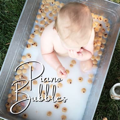 Piano Bubbles: Baby Bath Relaxation