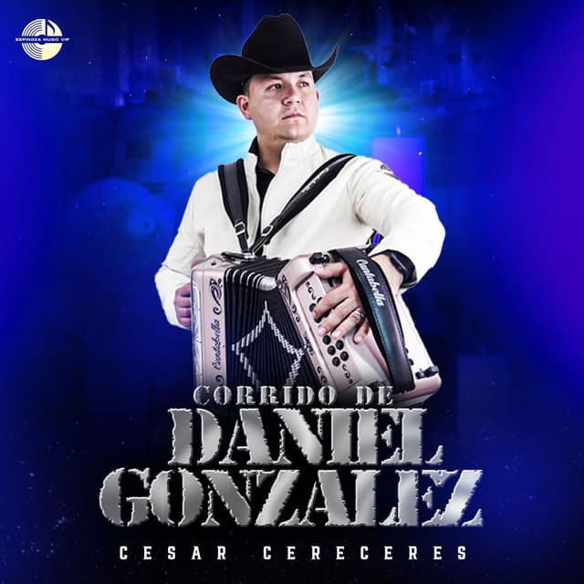 Corrido De Daniel Gonzalez