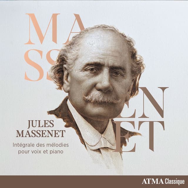 Jules Massenet Intégrale des mélodies pour voix et piano, vol. 4