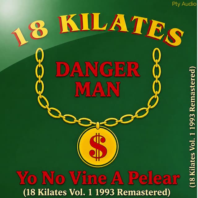 Yo No Vine a Pelear - 18 Kilates Vol. 1 (1993 Remastered)