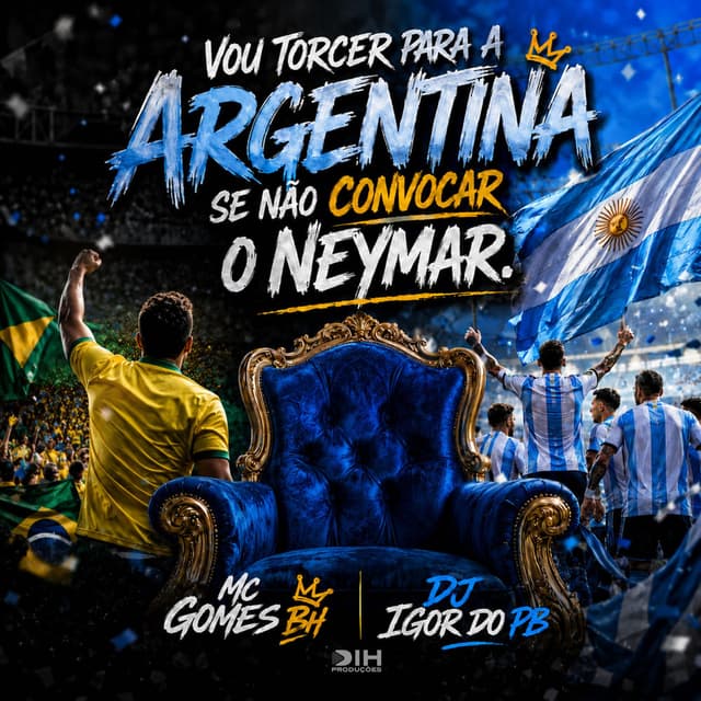 Vou Torcer para a Argentina Se Nao Convocar o Neymar