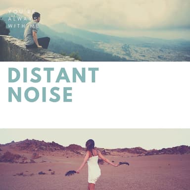 Distant Noise