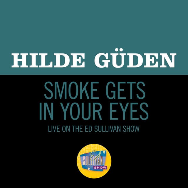 Smoke Gets In Your Eyes (Live On The Ed Sullivan Show, October 19, 1952)