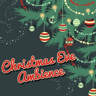 Christmas Eve Ambience