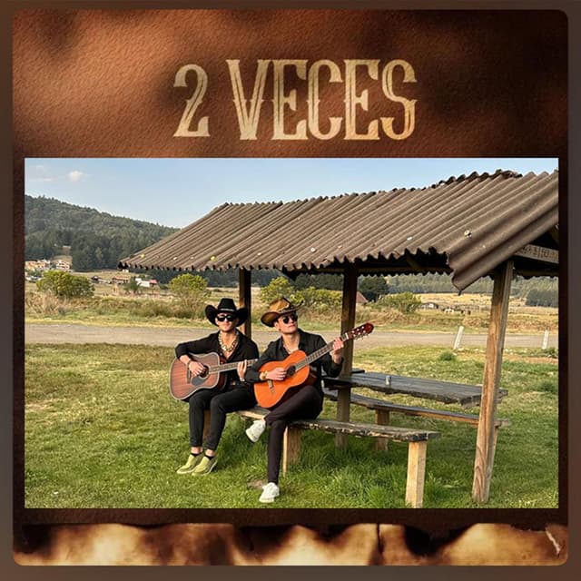 2 Veces