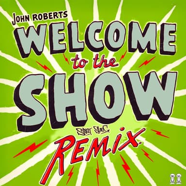 Welcome to the Show (Street Slang Remix)