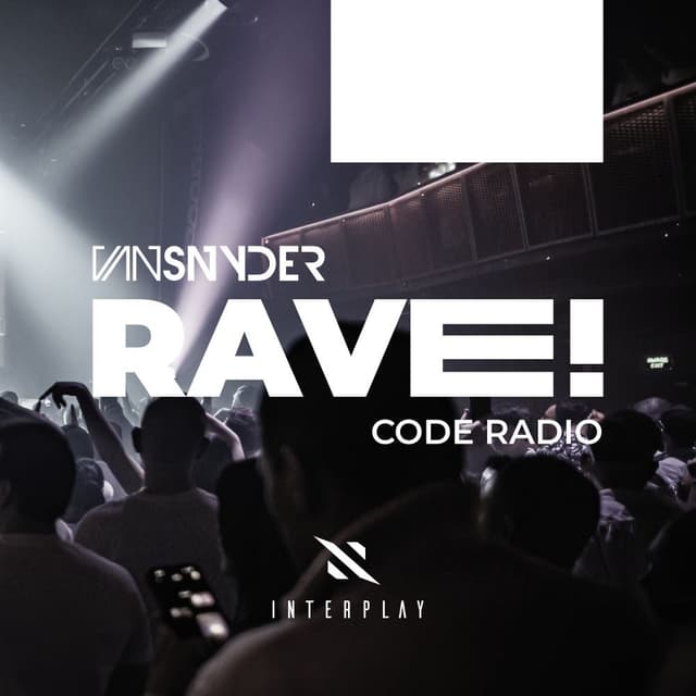 Rave! Code Radio Episode 024