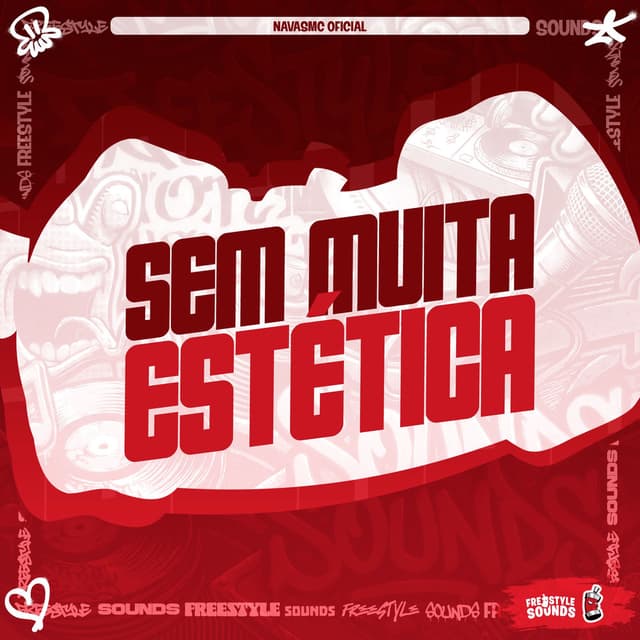 Sem Muita Estética