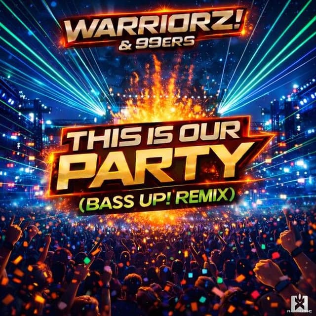 This Is Our Party (Bass Up! Remix)