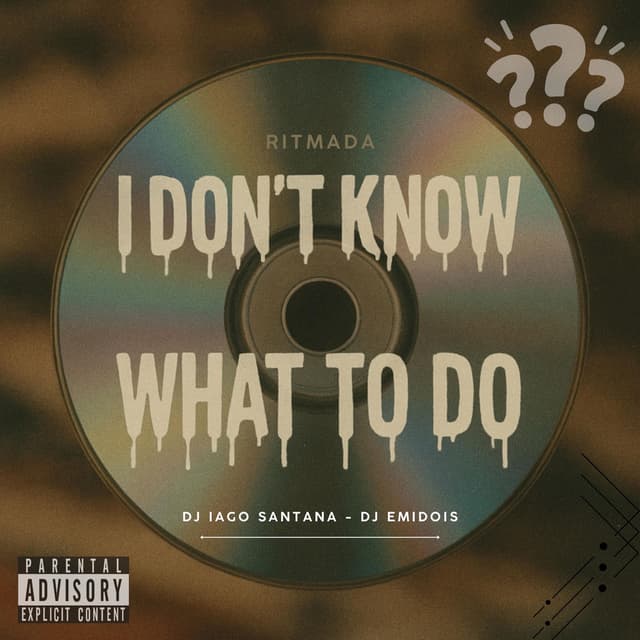 Ritmada I Don't Know What To Do