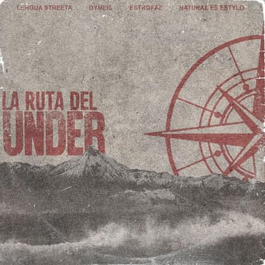 La Ruta del Under (feat. Estrofaz & Coctel Beat)