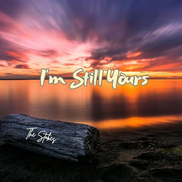 I'm Still Yours