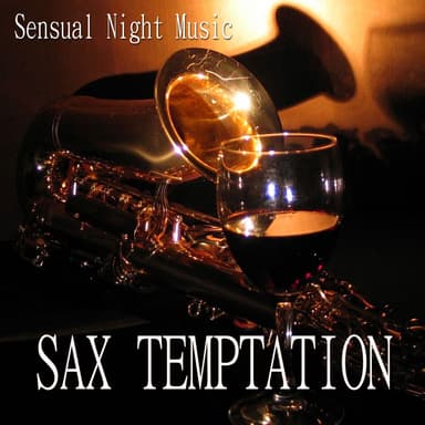 Sax Temptation (Sensual Night Music)