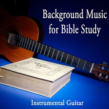 Background Music for Bible Study - Instrumental Guitar