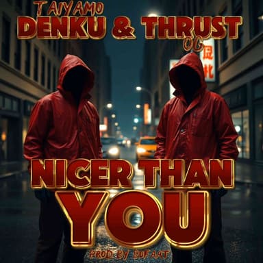 Nicer Than You