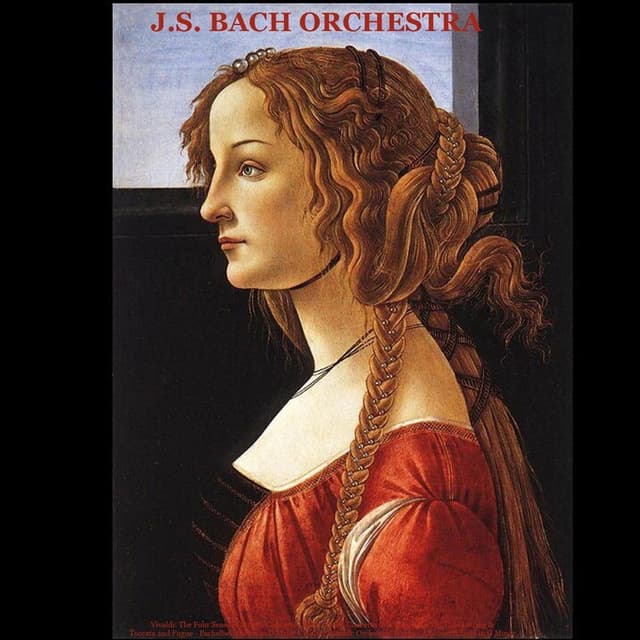 Vivaldi: The Four Seasons & Cello Concerto - Bach: Violin Concerto in A Minor, Air On the G String & Toccata and Fugue - Pachelbel