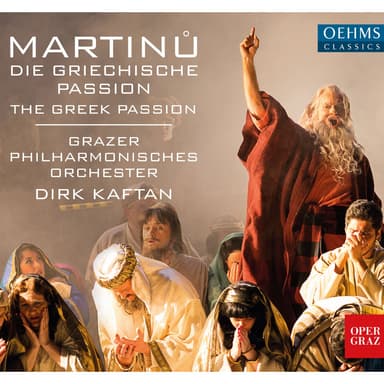 Martinů: The Greek Passion, H. 372