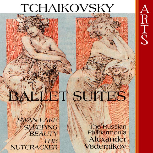 Tchaikovsky: Ballet Suites: Swan Lake - Sleeping Beauty - The Nutcracker