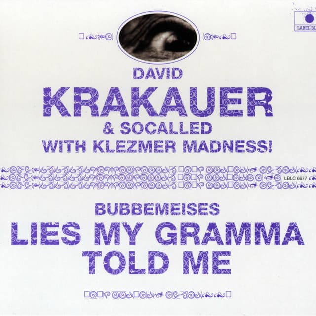 Bubbemeises - Lies My Gramma Told Me (feat. Socalled & Klezmer Madness)