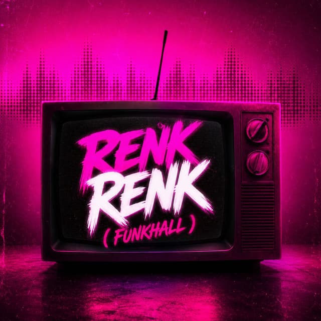 Renk Renk (Funkhall)