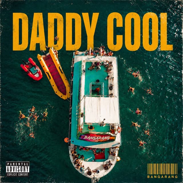 DADDY COOL (Bangarang)