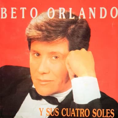 Beto Orlando Y Sus Cuatro Soles