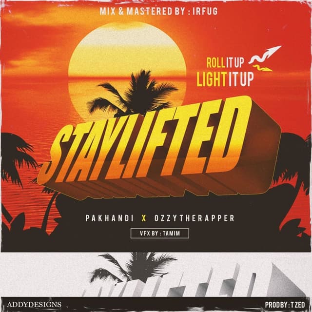 Stay Lifted (feat. Pakhandi)