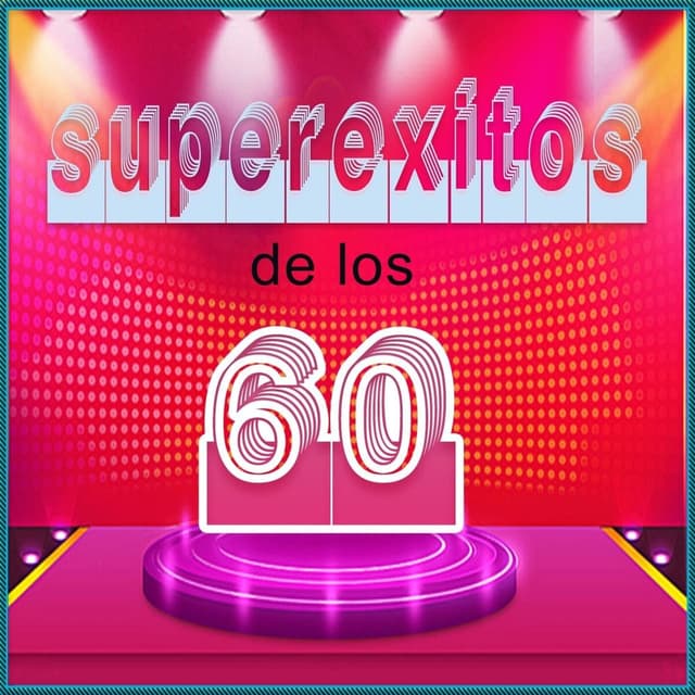 Superexitos De Los 60