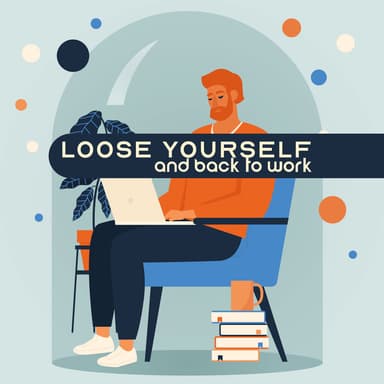 Loose Yourself and Back to Work – Inspiring Break: Time to Relax & Drink Aromatic Coffee with Relaxing Jazz Lounge