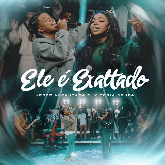 Ele É Exaltado (Ao Vivo)