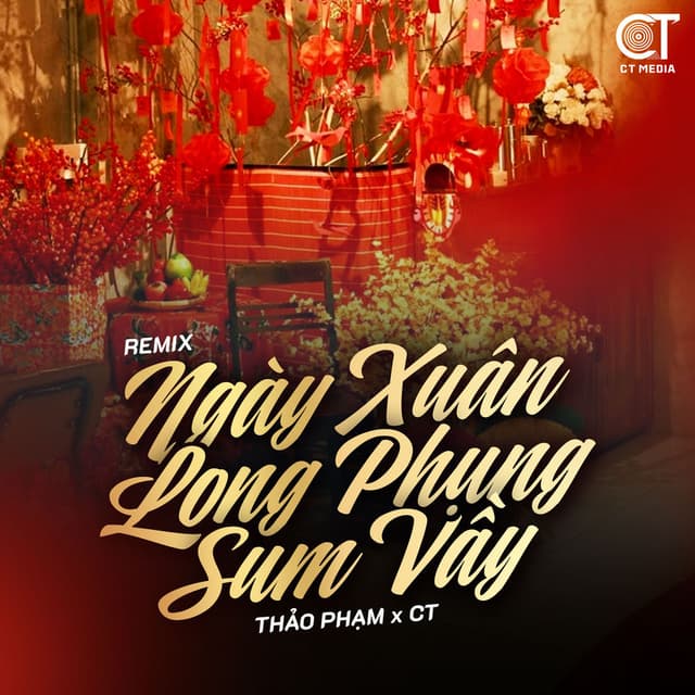 Ngày Xuân Long Phụng Sum Vầy (Remix)