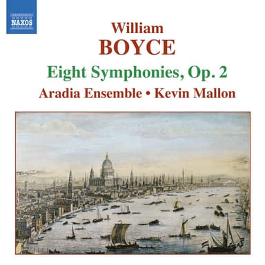Boyce: Symphonies Nos. 1-8, Op. 2