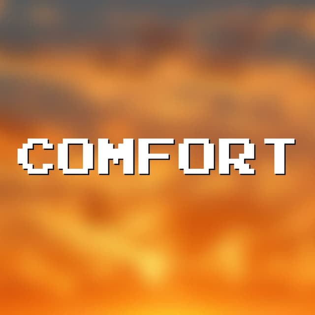 Comfort