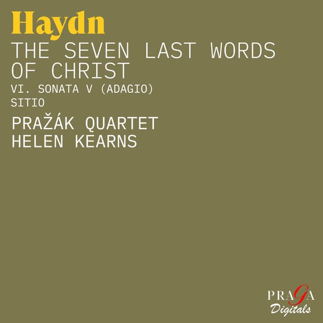 Haydn: The Seven Last Words of Christ, Op. 51, Hob.III:50-56: VI. Sonata V (Adagio. Sitio)