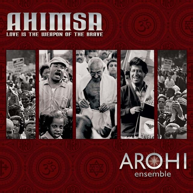 Ahimsa: Love Is the Weapon of the Brave
